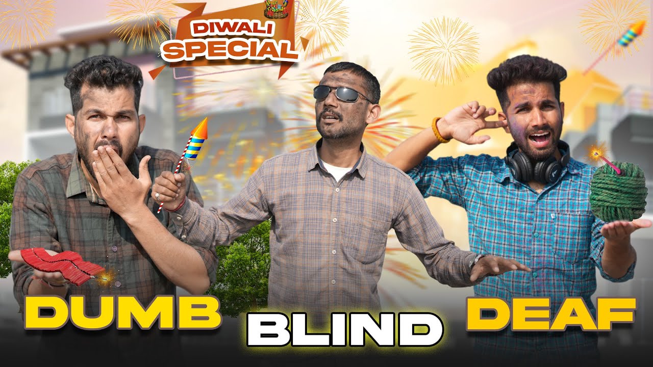 DUMB BLIND DEAF : DIWALI SPECIAL || KANGRA BOYS