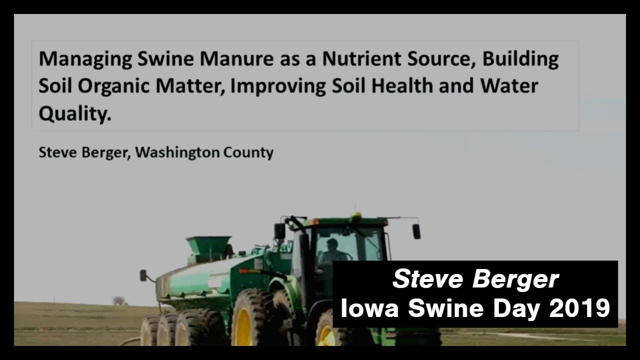 Swine manure as a nutrient source - Steve Berger - Iowa Swine Day 2019