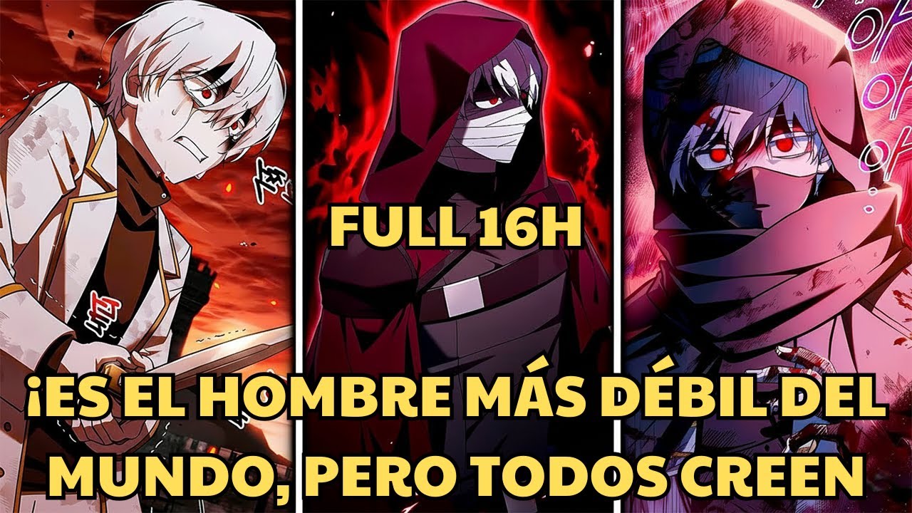 ¡ES EL HOMBRE MÁS DÉBIL DEL MUNDO, PERO TODOS CREEN QUE ES UN DIOS! - Resumen Manhwa