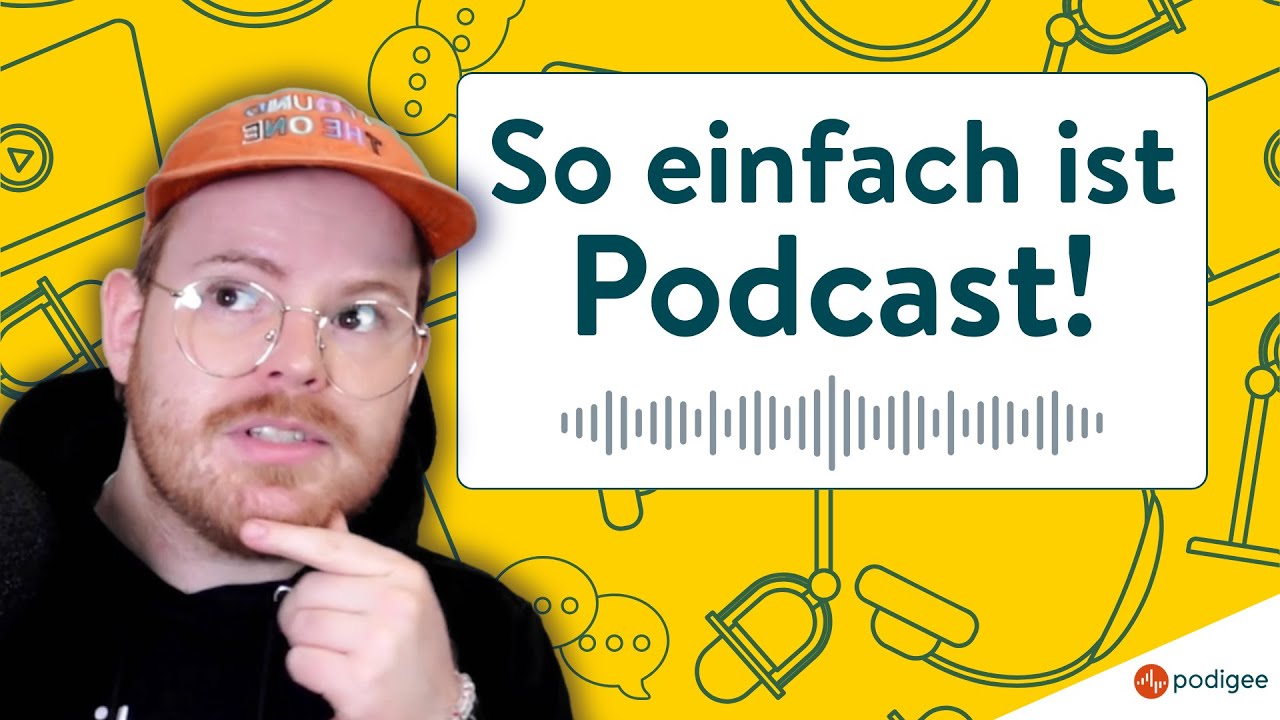 So einfach ist Podcast! - Fang jetzt an!