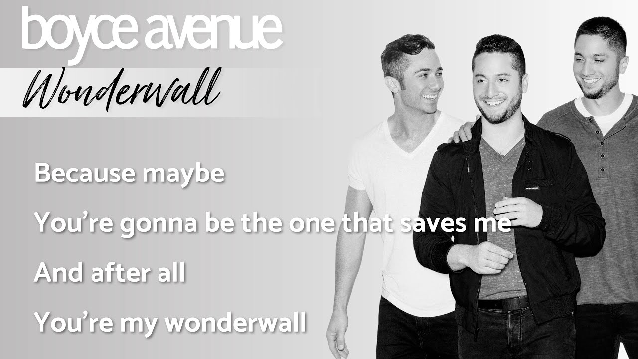 Wonderwall - Oasis (Lyrics)(Boyce Avenue acoustic cover) on Spotify & Apple