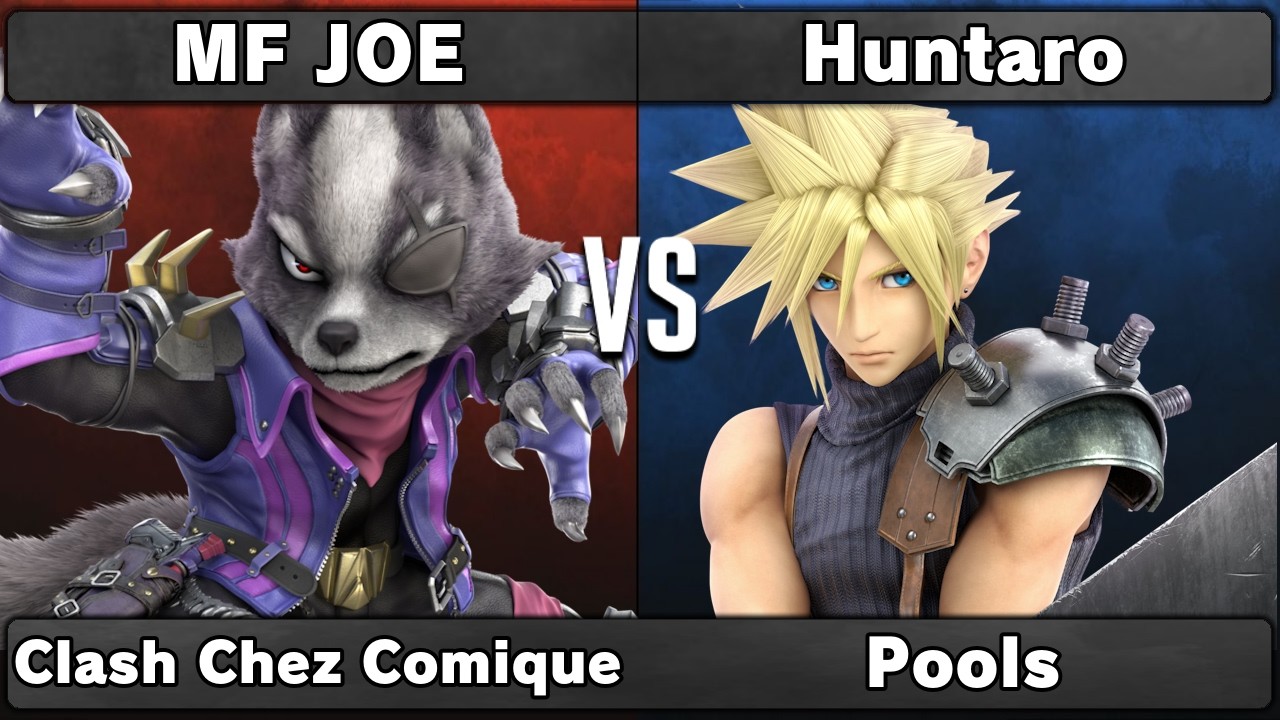 MF JOE (Wolf, Falco) vs Huntaro (Cloud) | Pools | Clash Chez Comique