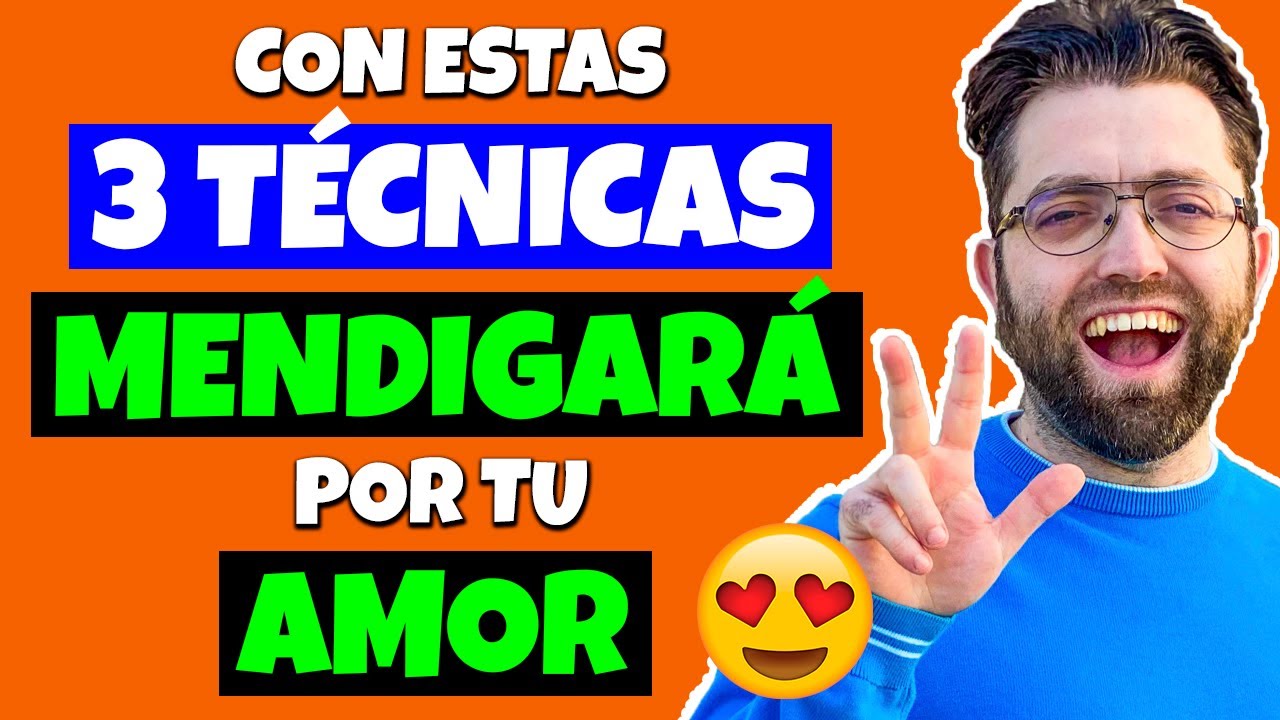3 TÉCNICAS para que Tenga MIEDO a PERDERTE y MENDIGUE por Tu AMOR
