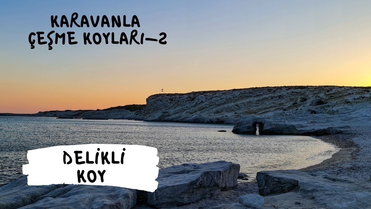 Çeşme Delikli Koy Karavan Kampımız 27/06/2022