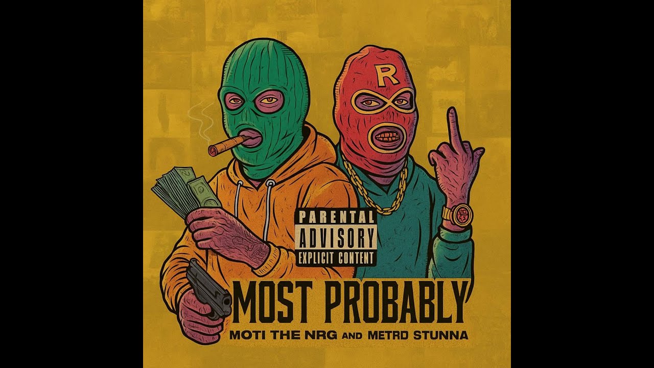 MOST PROBABLY - MOTI THE NRG Ft METRO STUNNA