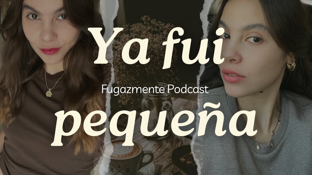 Ya fui pequeña - Psicología y poesía