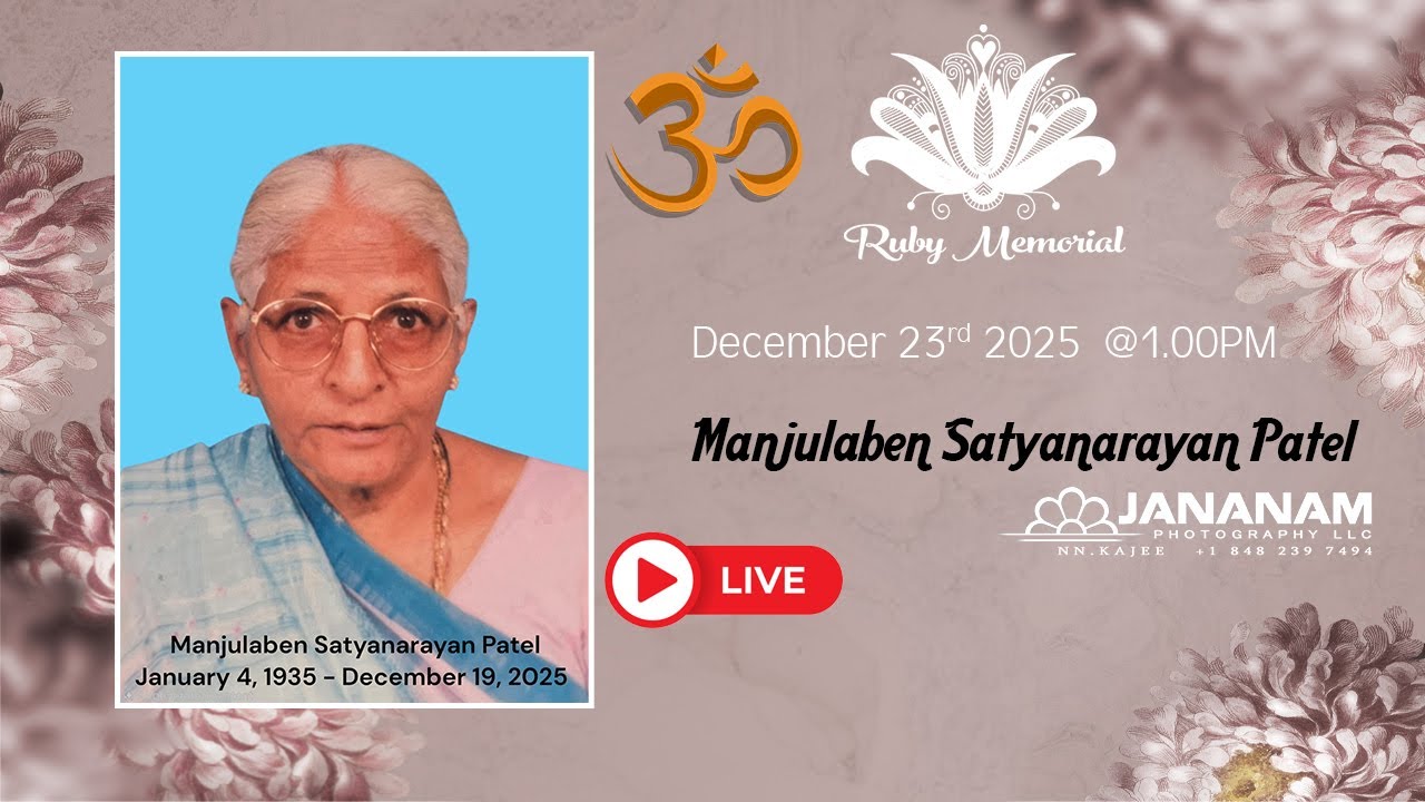 Manjulaben Satyanarayan Patel's Funeral Live - NJ -USA