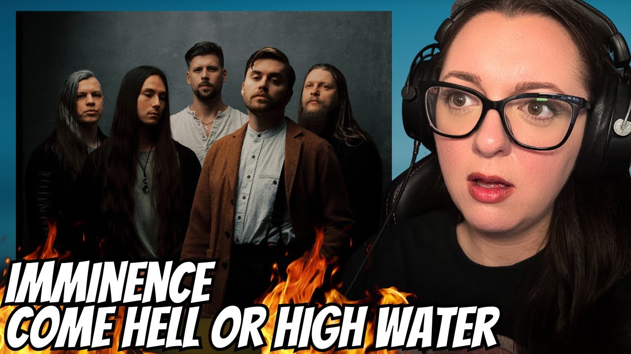 Imminence - Come Hell or High Water | Reaction Video!