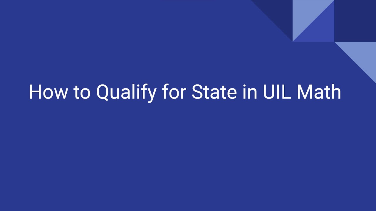 How To Qualify for State in UIL Math