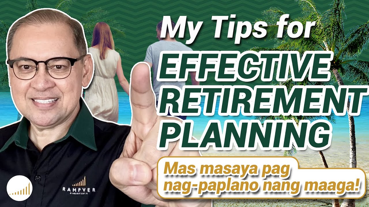 MY TIPS  FOR EFFECTIVE RETIREMENT PLANNING: Mas masaya pag nagpa-plano nang maaga! - Rex Mendoza