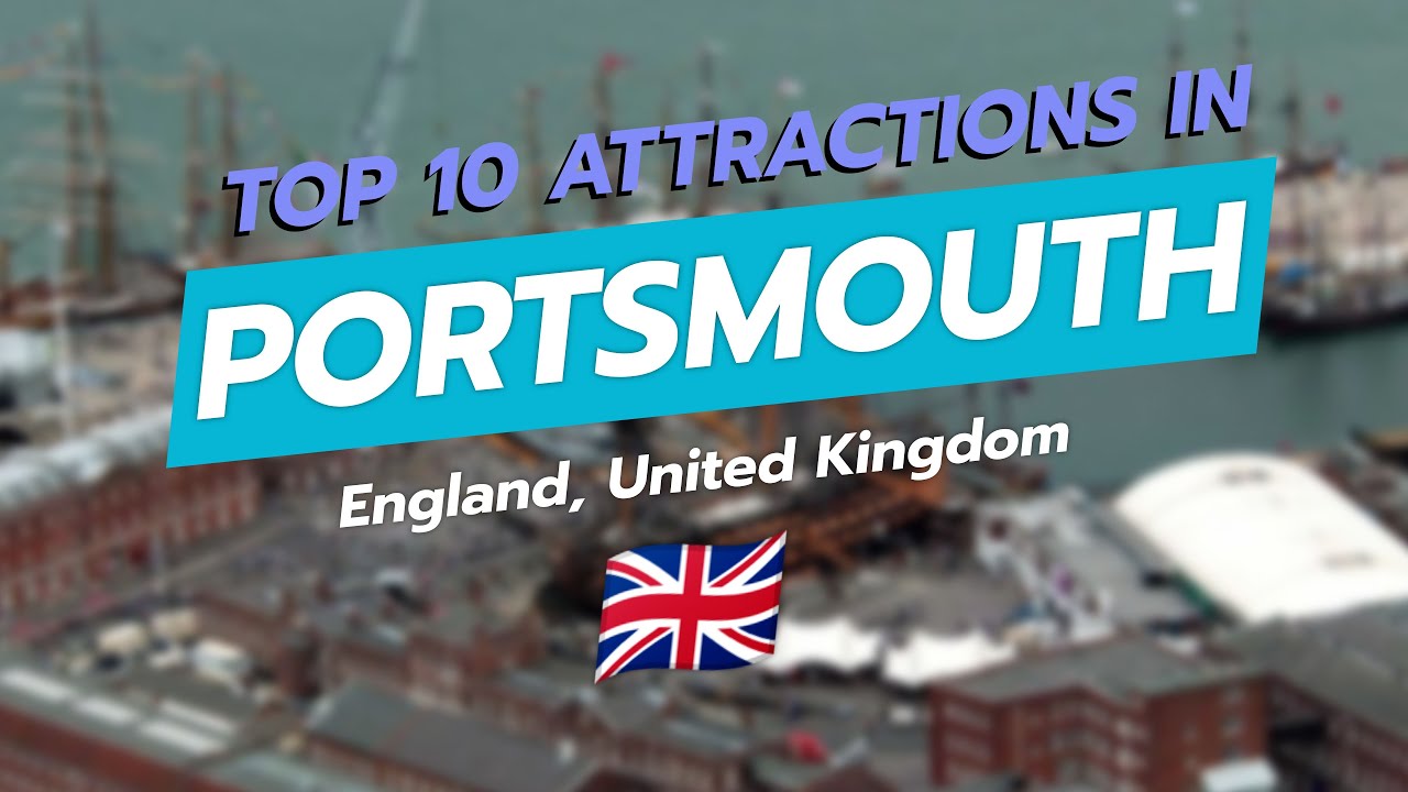 Top 10 Attractions in Portsmouth 🇬🇧✨