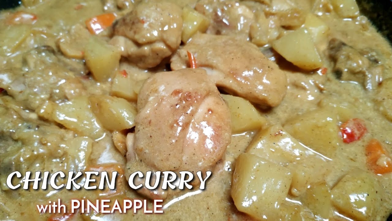 CHICKEN CURRY WITH PINEAPPLE | Lutong Pinoy |  Panlasang Pinoy