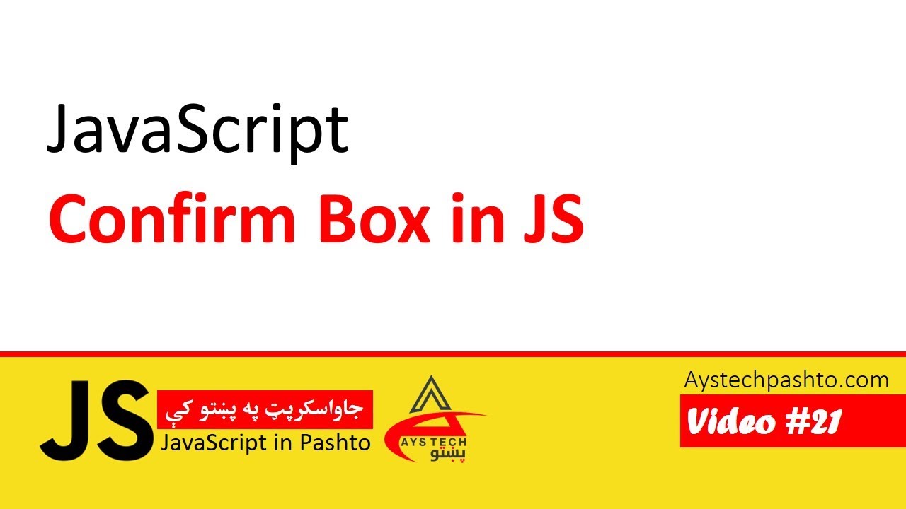 21. Confirm Box in JavaScript | JavaScript | JavaScript in Pashto