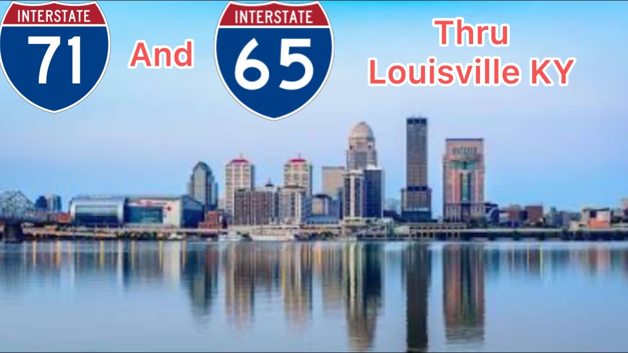 I-71 and I-65 South Through Louisville Kentucky (OLD)