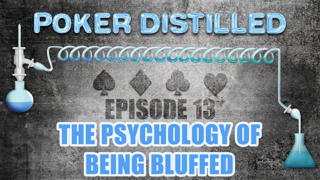 Poker Distilled Podcast - Episode 13: The Psychology of Being Bluffed