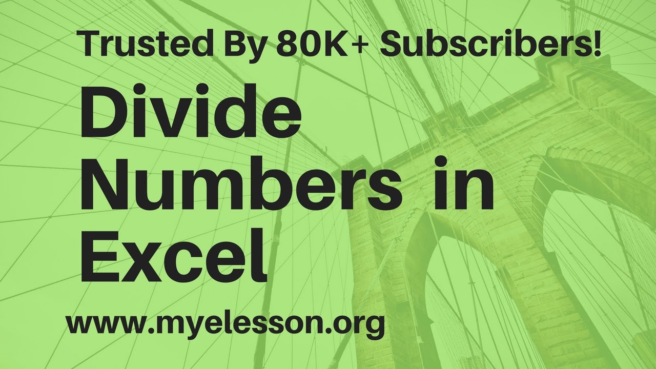 Divide Numbers In Excel