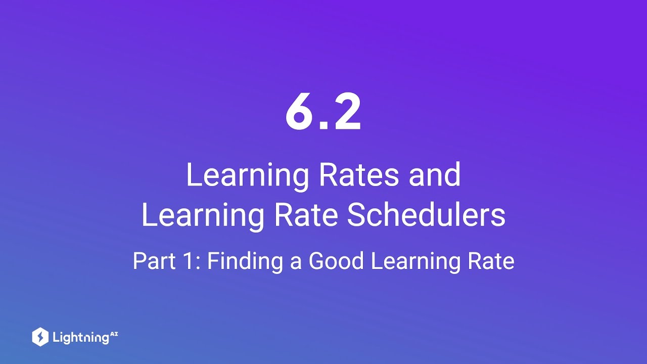 Unit 6.2 | Learning Rates and Learning Rate Schedulers | Part 1 | Finding a Good Learning Rate