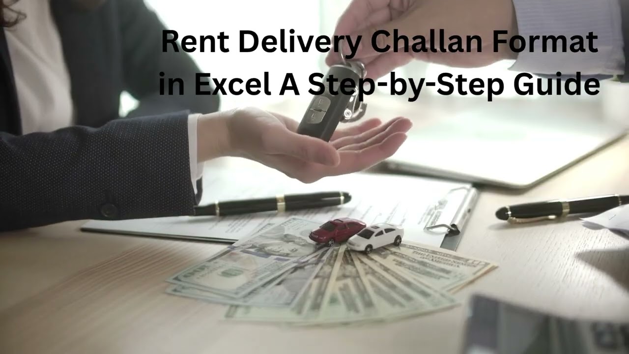 Rent Delivery Challan Format in Excel A Step-by-Step Guide