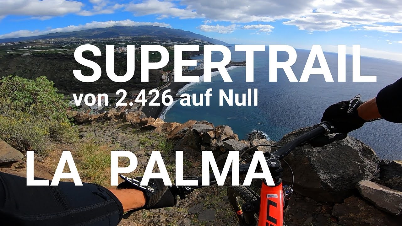 LA PALMA MTB - VON 2.426M AUF NULL - DER SUPERTRAIL VOM ROQUE DE LOS MUCHACHOS NACH TAZACORTE