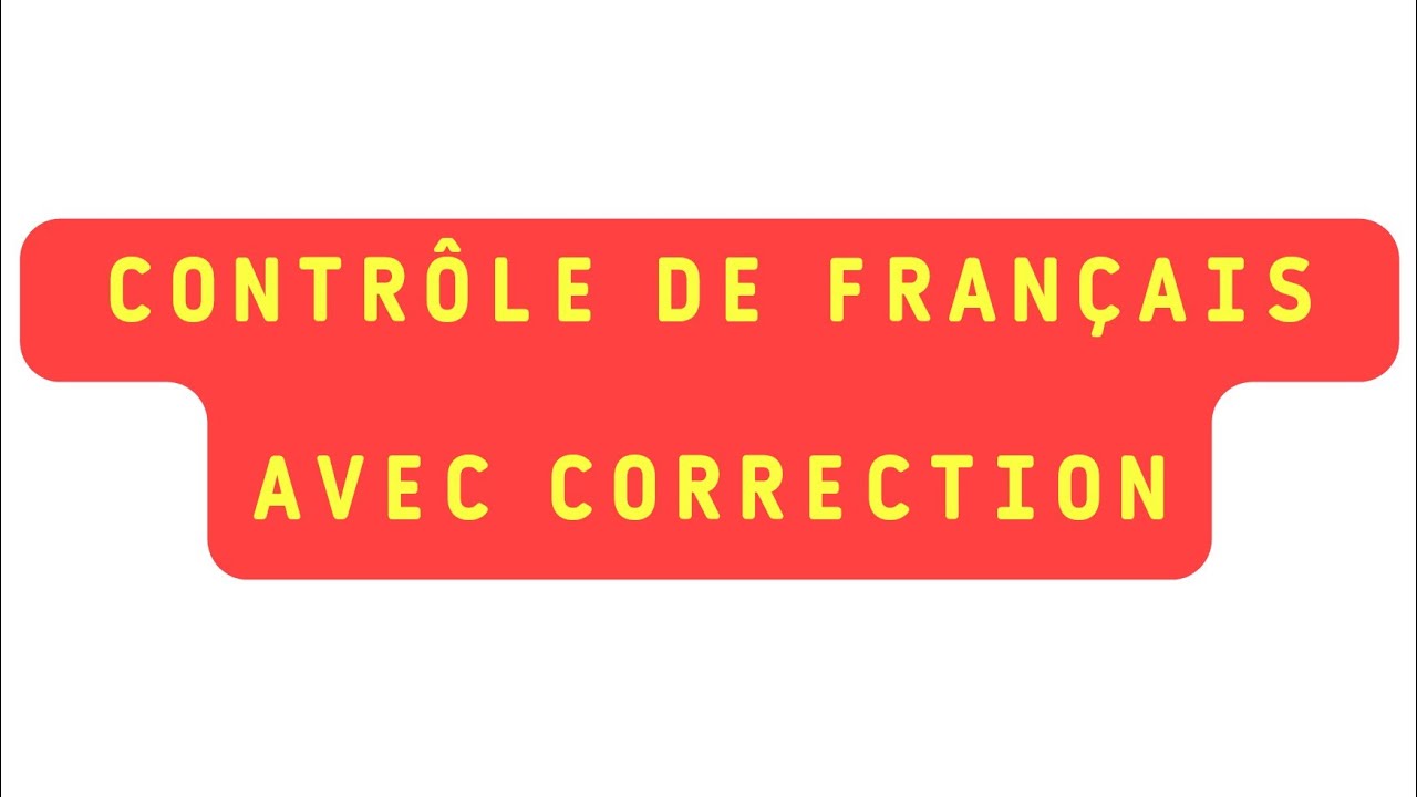 Contrôle continu de français avec correction فرض مصحح في الفرنسية