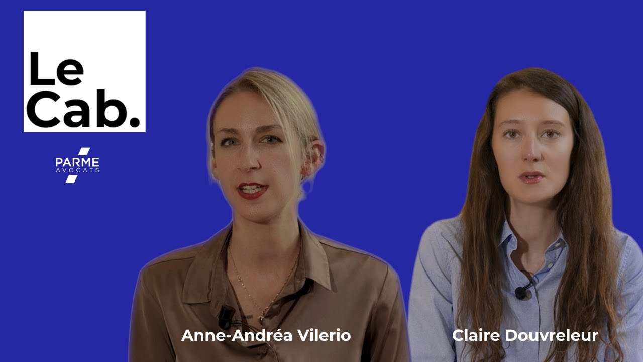 Parcours et conseils de nos 2 nouvelles avocates, Anne-Andréa Vilerio et Claire Douvreleur - LE CAB.