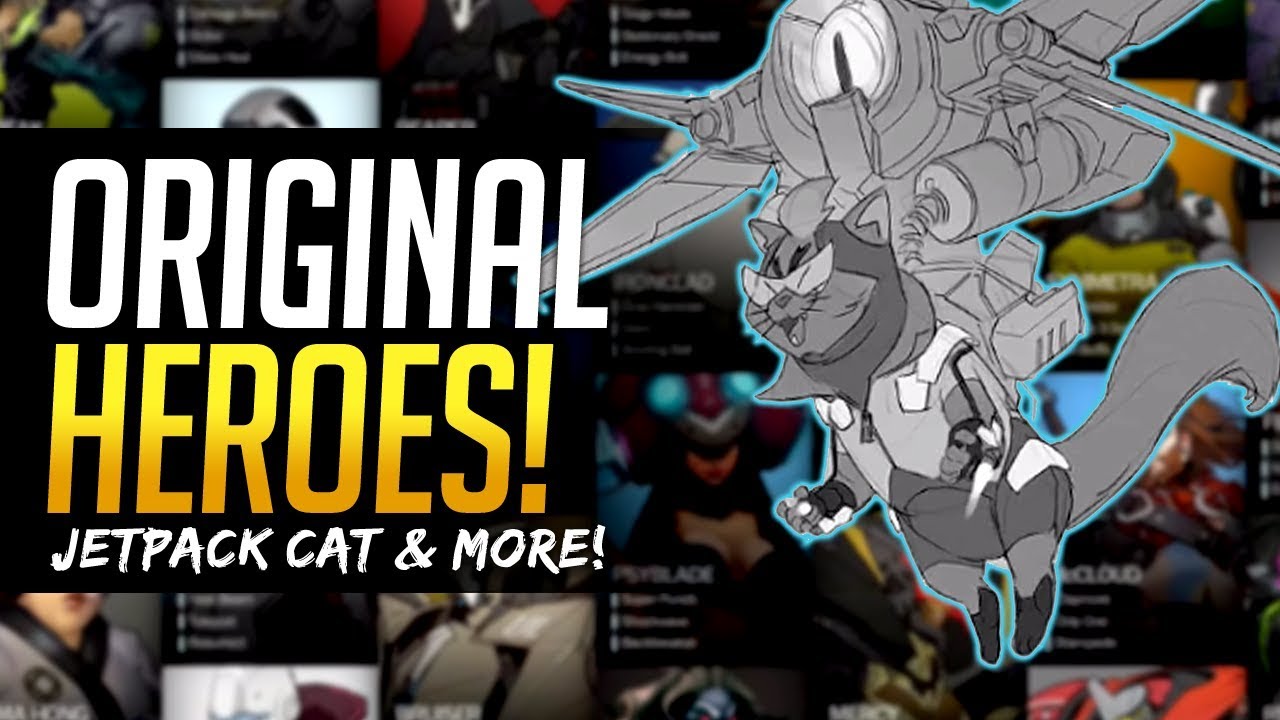 Overwatch ORIGINAL HEROES! JETPACK CAT & More!