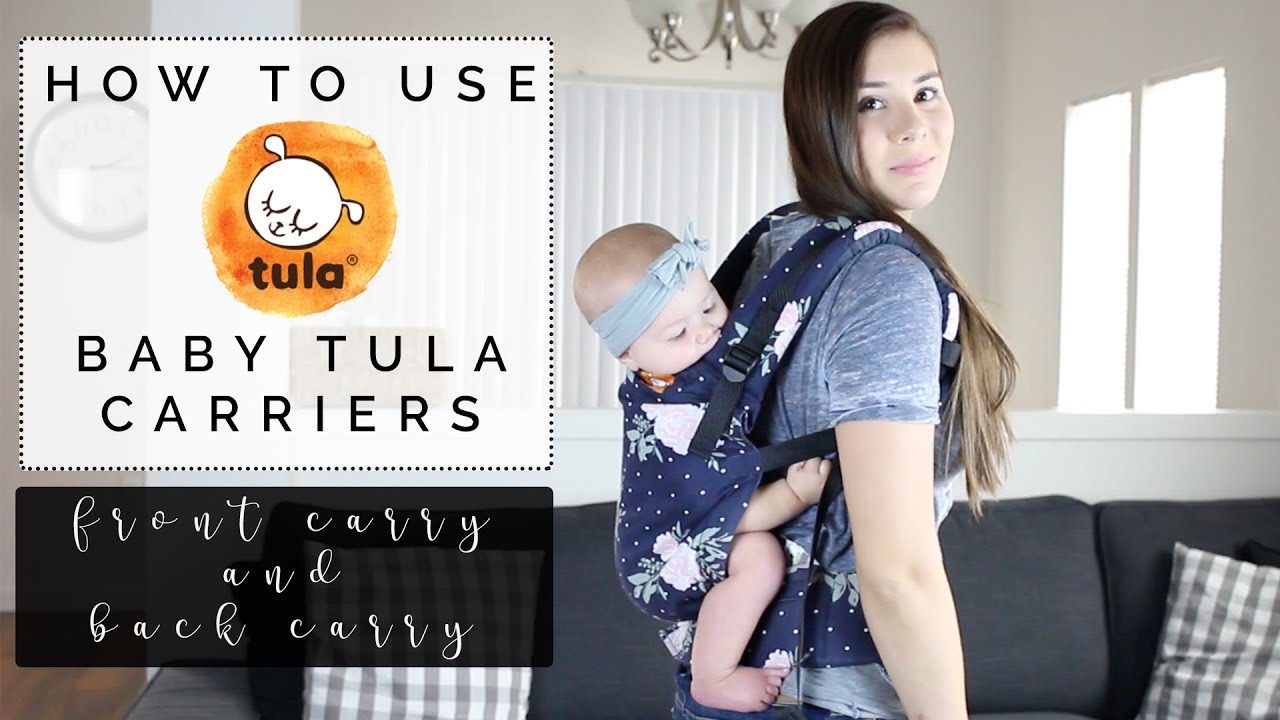 HOW TO USE A TULA BABY CARRIER | Front Carry & Back Carry