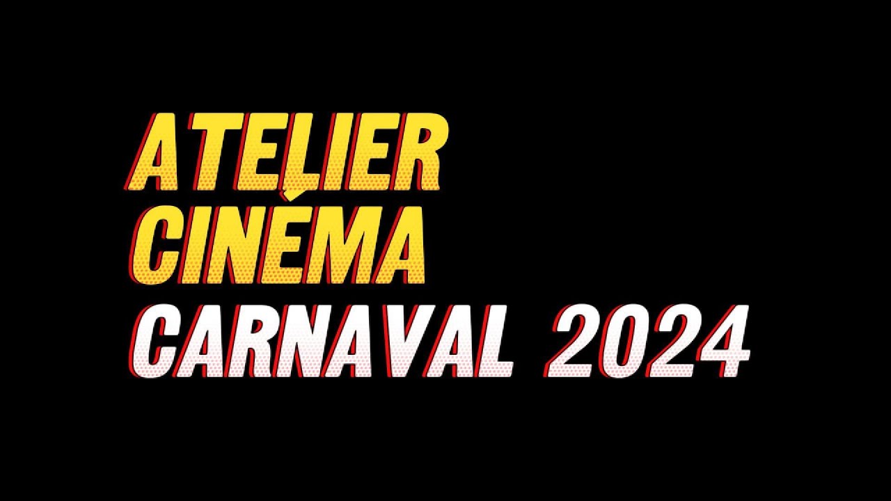 Intro cinéma carnaval 2024 moniteur