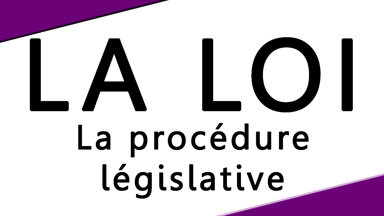 PROCÉDURE LÉGISLATIVE