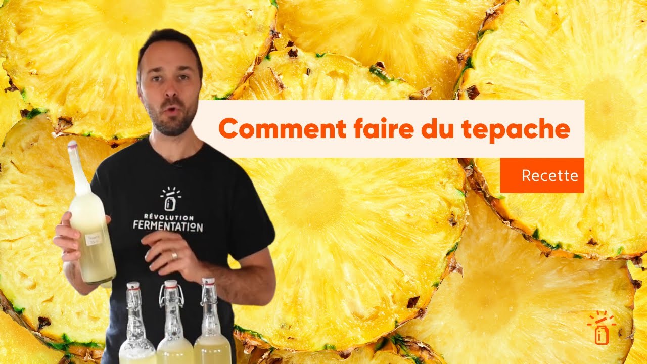 Comment faire du tepache (boisson fermentée à l'ananas)