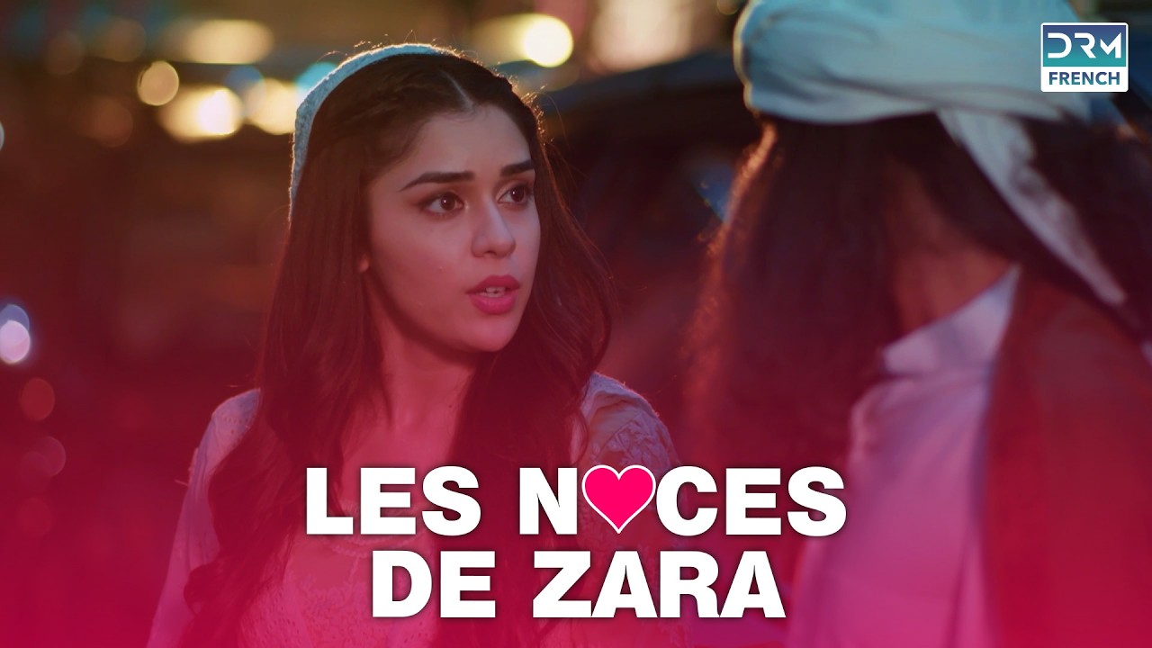 La Vérité du Crépuscule | LES NOCES DE ZARA | Feuilleton français | GL21