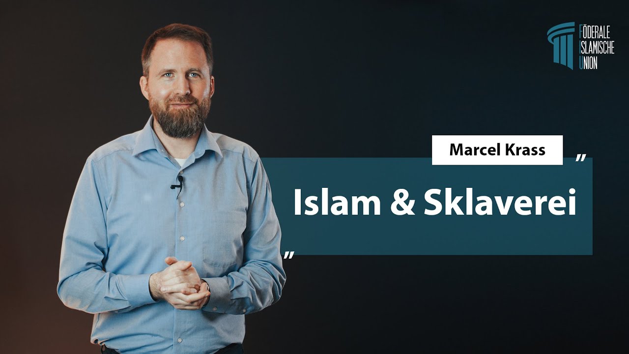 Islam & Sklaverei - Marcel Krass