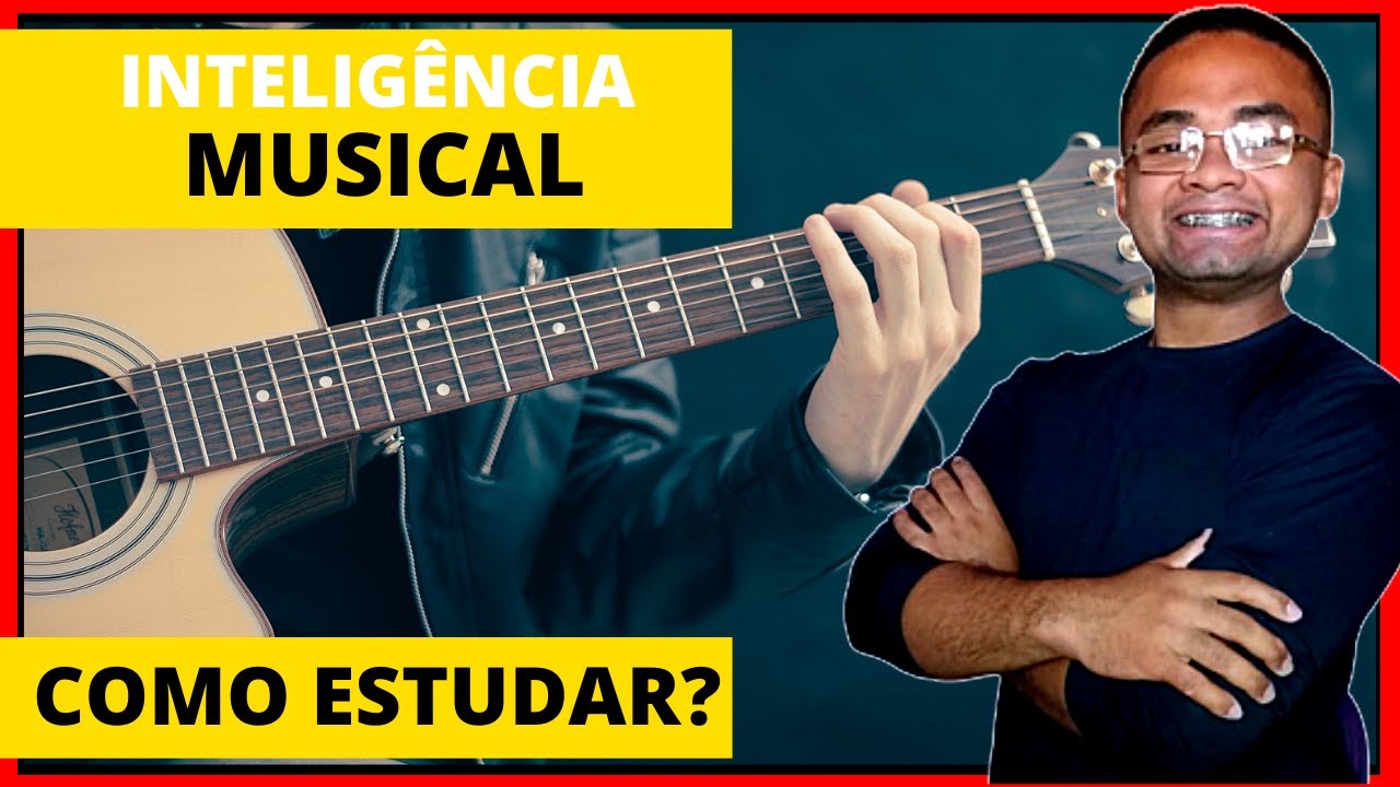 Como ESTUDAR Utilizando A INTELIGENCIA MUSICAL? INTELIGENCIAS MULTIPLAS / Howard Gardner