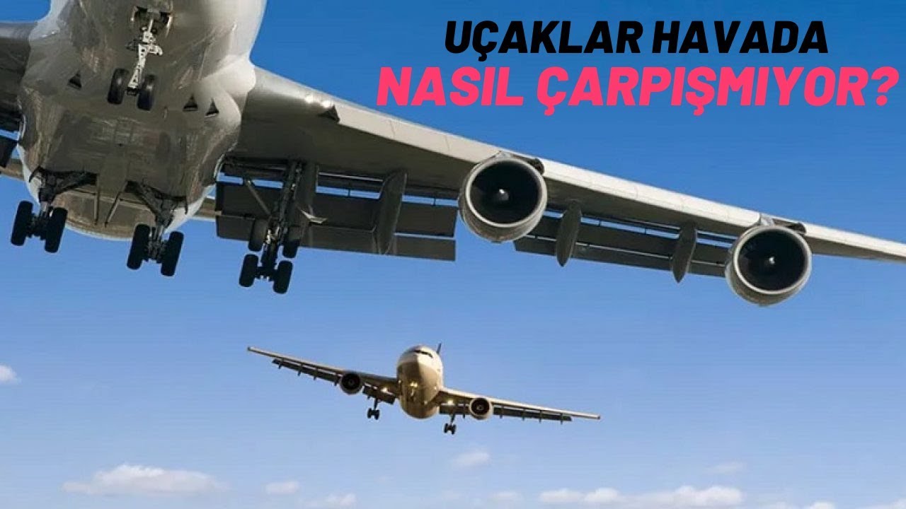 UÇAKLAR HAVADA NEDEN ÇARPIŞMIYOR? | TCAS SİSTEMİ NASIL ÇALIŞIYOR?