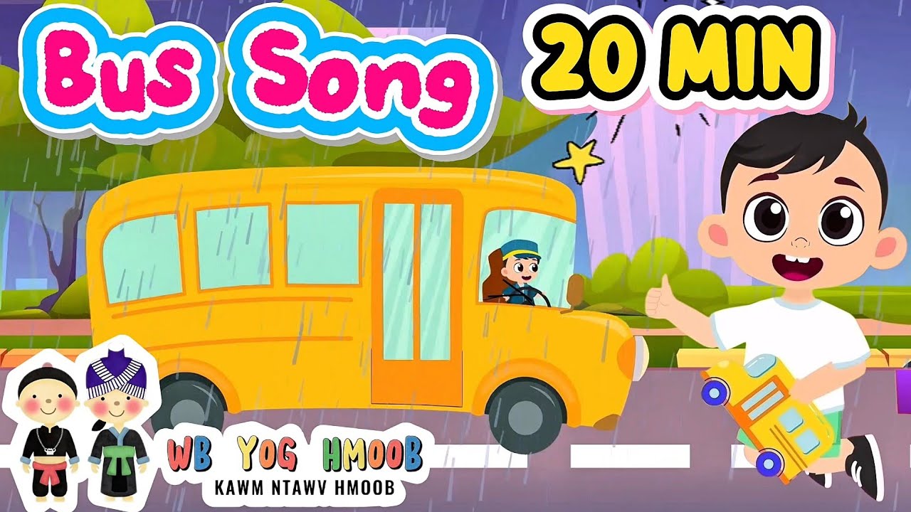 [20 MIN] Tsav Tsheb Bus (Wheels on the Bus) #47 -  Sing a long Hmong Kids Song | Nkauj Me Nyuam Yaus