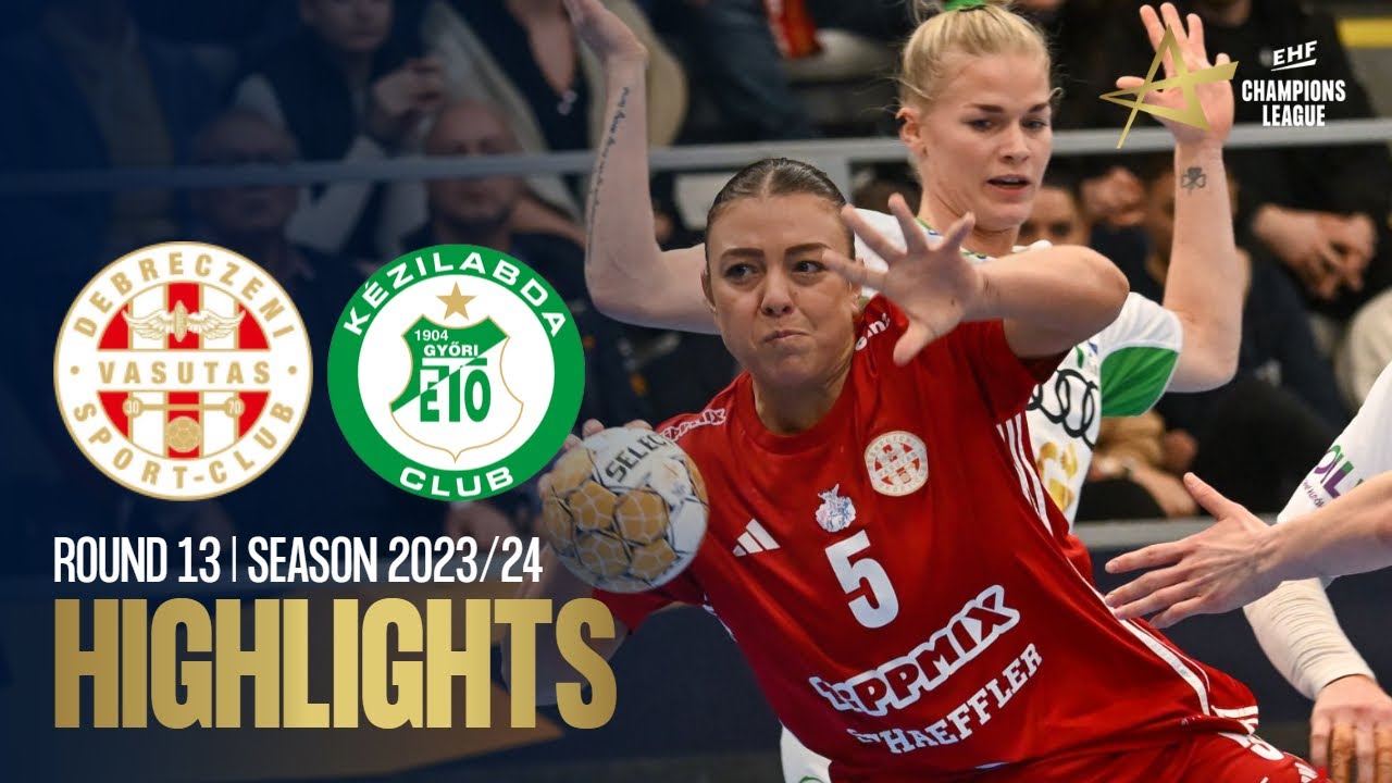DVSC Schaeffler vs Györi Audi ETO KC | Round 13 | EHF Champions League Women 2023/24