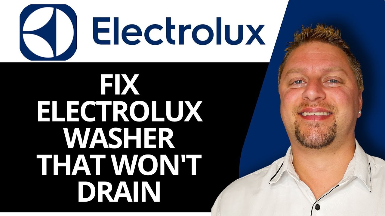 Jak naprawić pralkę Electrolux, kt&oacute;ra nie odprowadza wody | Porady Electrolux 2026