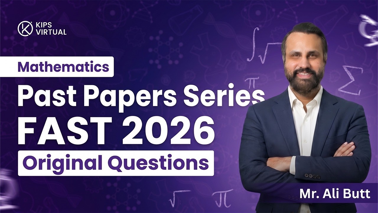 FAST Entry Test 2026 Mathematics | Original Past Paper Questions with Complete Solutions