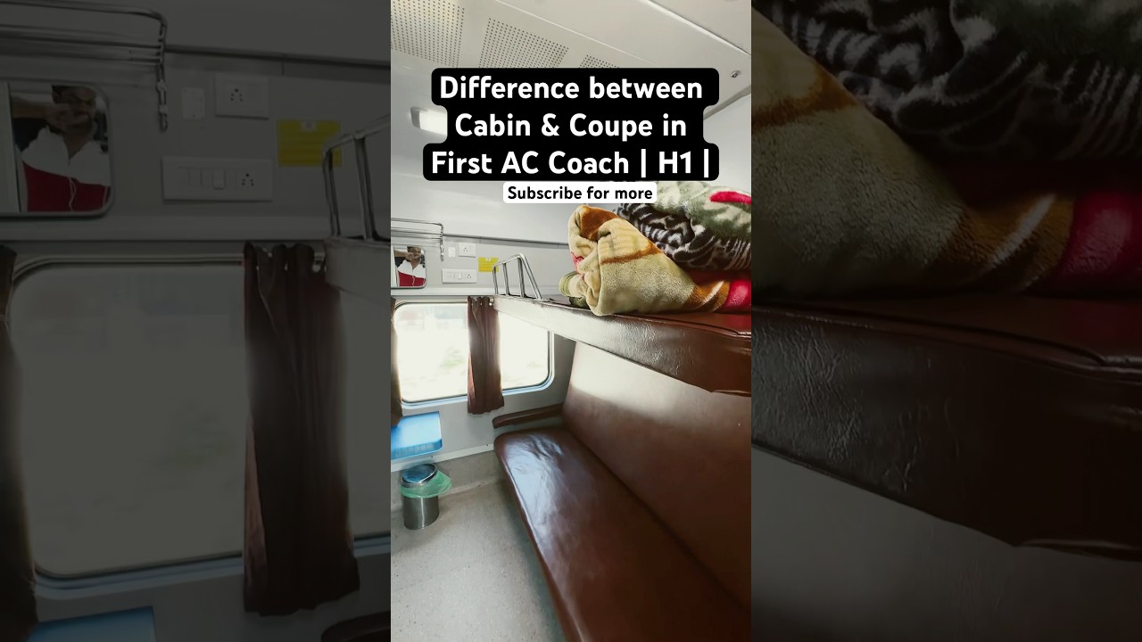 Difference between Cabin & Coupe in First AC Coach | H1 | Indian Railways #shorts