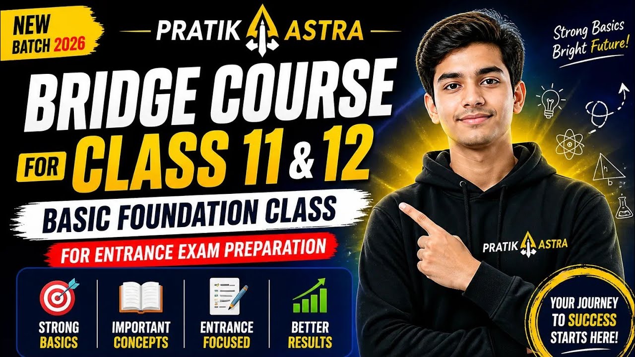 Bridge Course 2026 | Complete Foundation Class | Pratik Astra | Basic Concepts Explained