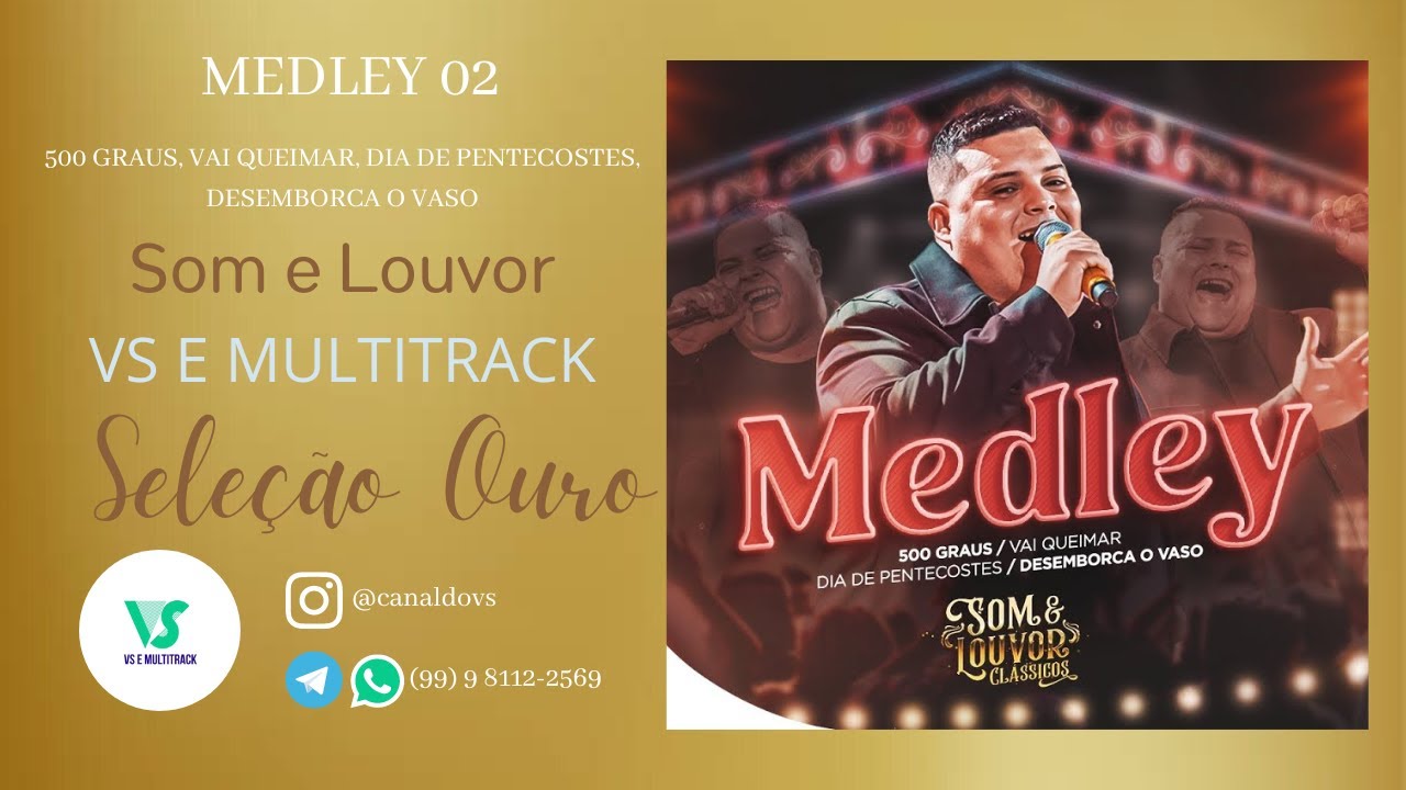 Banda Som e Louvor - 500 graus, Vai queimar, Dia do Pentecostes e Desemborca o vaso(VS e MULTITRACK)