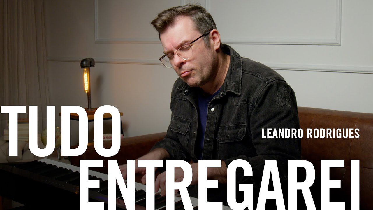 Tudo Entregarei / I Surrender All - Leandro Rodrigues (Instrumental)