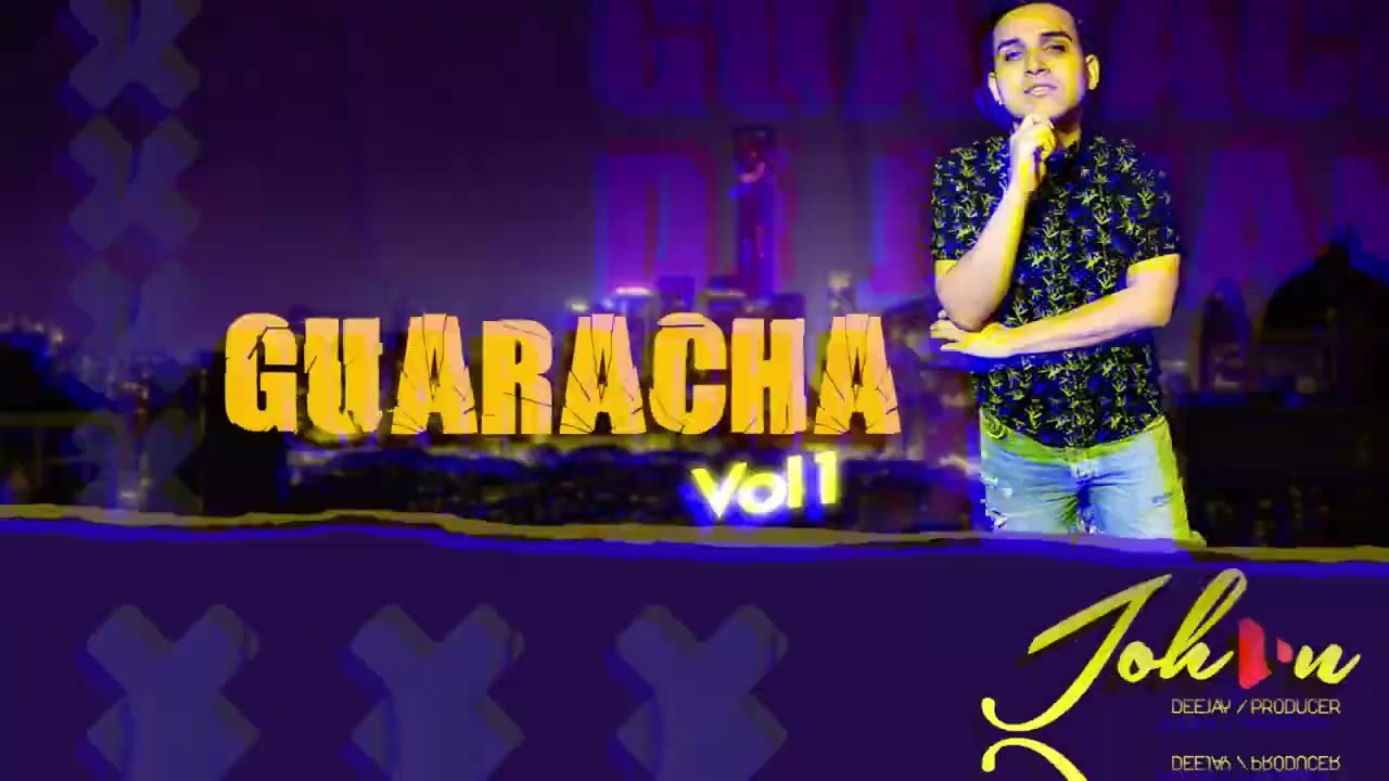 Mix Guaracha Vol 1 (Johan Dj')