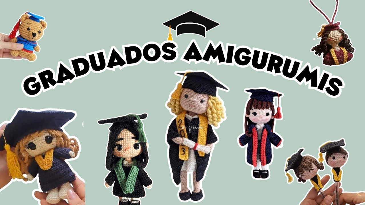 🎓 Amigurumis para GRADUACIÓN 🧶 Ideas con patrones pagos y tutoriales GRATIS
