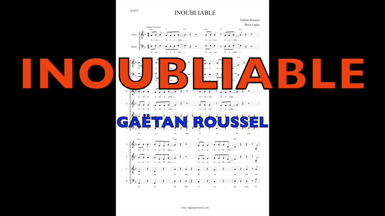 Inoubliable - Gaëtan Roussel - Choeur SATB