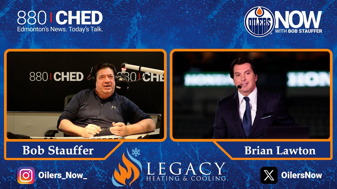 Brian Lawton talks Zach Hyman, Evan Bouchard, Olympic Hockey, & more with Bob Stauffer on Oilers Mow