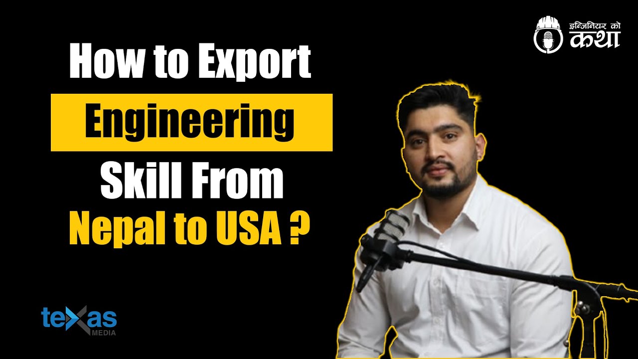 How to Export Engineering Skills from Nepal to the USA? ft. Er. Sandip Regmi | Engineer को कथा- 123