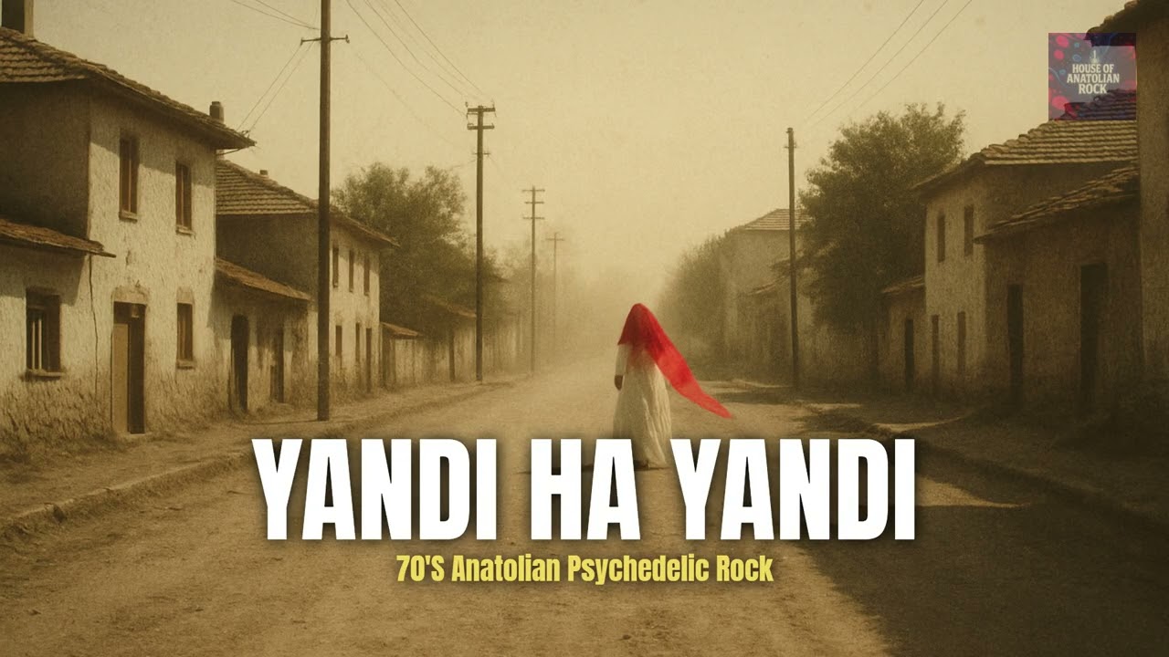Yandı Ha Yandı | 70's Psychedelic Anatolian Rock Cover