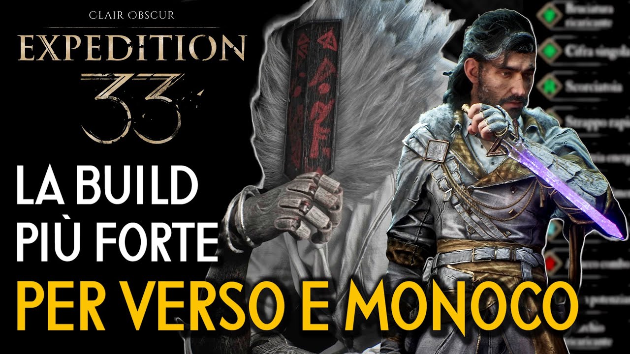 CLAIR OBSCUR EXPEDITION 33 | THE STRONGEST BUILD TO USE WITH VERSO AND MONOCO - Early and Endgame...