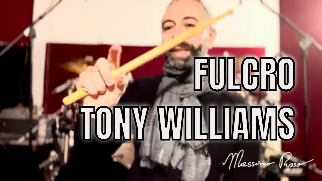 COME IMPUGNARE LE BACCHETTE | IL FULCRO TONY WILLIAMS